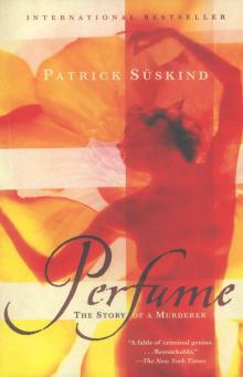      Perfume: The Story of a Murderer